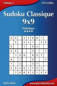 Paperback Sudoku Classique 9x9 - Diabolique - Volume 5 - 276 Grilles [French] Book