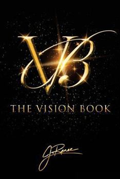 Paperback The Vision Book: A year long planner that will help you reach your goals and create the life you want. Book