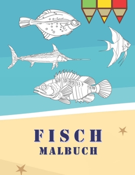 Paperback Fisch Malbuch: Unterwasser Malbuch Fischliebhaber Geschenke einseitige Malvorlagen [German] Book
