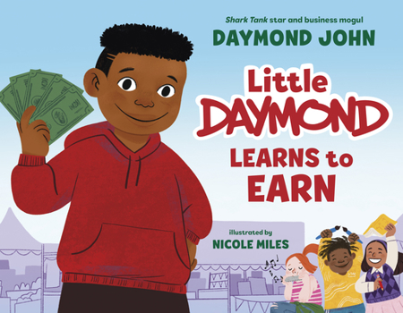 Hardcover Little Daymond Learns to Earn Book