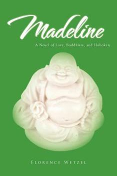 Paperback Madeline: A Novel of Love, Buddhism, and Hoboken Book