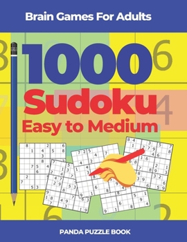 Paperback Brain Games For Adults - 1000 Sudoku Easy to Medium: Brain Teaser Puzzles Book