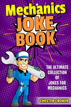 Paperback Jokes For Mechanics: Funny Mechanics Jokes, Puns and Stories Book