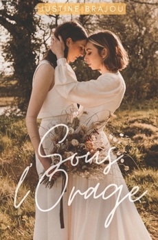 Paperback Sous l'Orage: Romance FF (lesbienne) estivale [French] Book