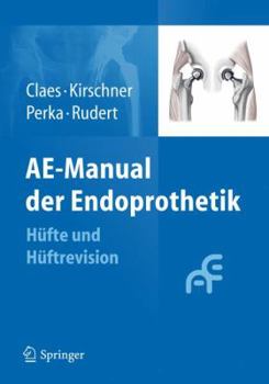 Hardcover Ae-Manual Der Endoprothetik: Hufte Und Huftrevision [German] Book