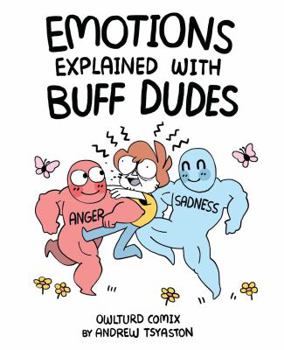 Paperback Emotions Explained with Buff Dudes: Owlturd Comix Book