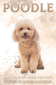 Paperback Poodle: Fun Facts on Dogs for Kids #6 Book