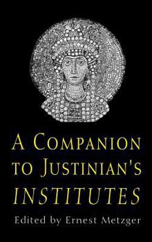 Hardcover A Companion to Justinian's Institutes Book