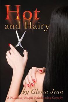 Paperback Hot and Hairy: A Day in the Life of a Hairdresser Book