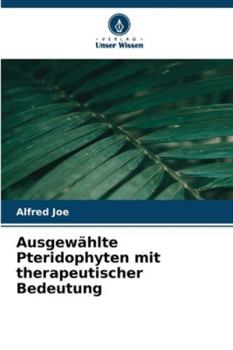 Paperback Ausgewählte Pteridophyten mit therapeutischer Bedeutung [German] Book