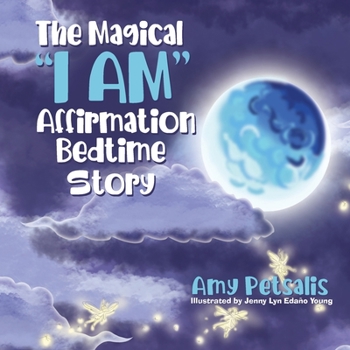 Paperback The Magical "I AM" Affirmation Bedtime Story Book