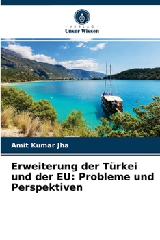 Paperback Erweiterung der Türkei und der EU: Probleme und Perspektiven [German] Book