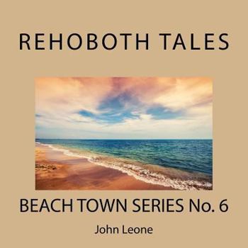 Paperback Rehoboth Tales: Beach Town Series No. 6 Book