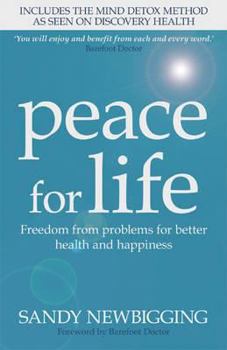 Paperback Peace for Life: Freedom from Problems for Better Health and Happiness Book