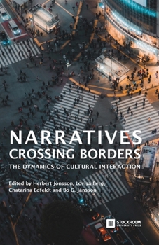 Paperback Narratives Crossing Borders: The Dynamics of Cultural Interaction Book