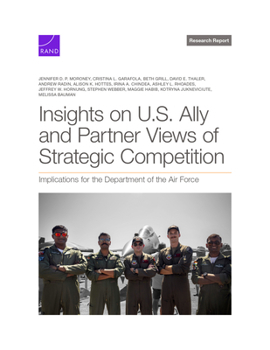 Paperback Insights on U.S. Ally and Partner Views of Strategic Competition: Implications for the Department of the Air Force Book