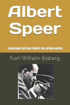 Paperback Albert Speer: Teufelspakt eines Bürgerlichen mit dem Führer des Dritten Reichs [German] Book