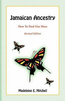 Paperback Jamaican Ancestry: How To Find Out More, Revised Edition Book