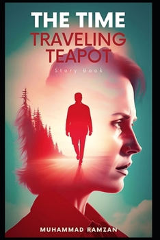 Paperback The Time-Traveling Teapot Book