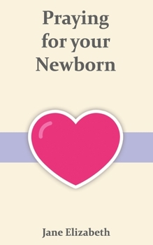 Paperback Praying for your Newborn Book