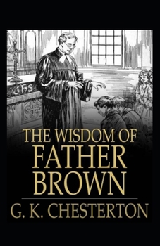 Paperback The Wisdom of Father Brown (Annotated Original Edition) Book