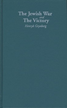 The Jewish War and The Victory (Jewish Lives) - Book  of the Jewish Lives