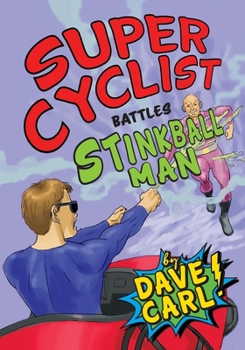 Paperback Super Cyclist Battles Stinkball Man Book