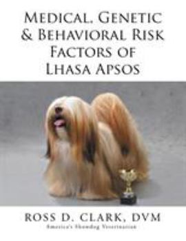Paperback Medical, Genetic & Behavioral Risk Factors of Lhasa Apsos Book