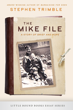 Paperback The Mike File: A Story of Grief and Hope Book