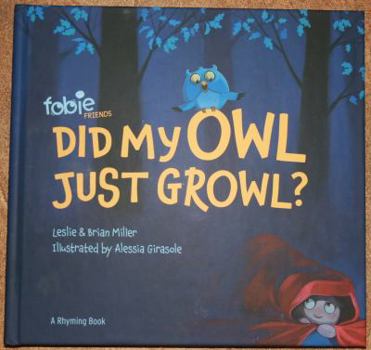 Hardcover Did My Owl Just Growl? Book