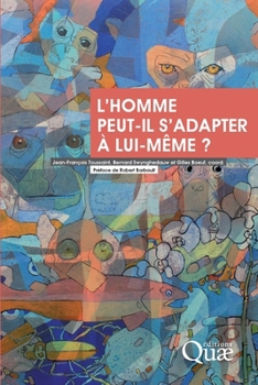 Paperback L'homme peut-il s'adapter à lui-même ? [French] Book