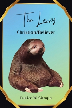 Paperback The Lazy Christian/Believer Book