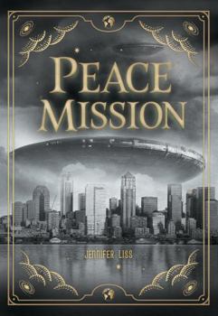 Peace Mission (White Lightning Mysteries)