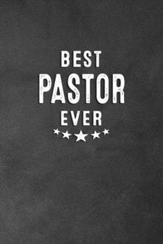 Paperback Best Pastor Ever: Blank Lined Journal Notebook Appreciation Thank You Gift Book