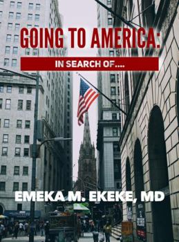 GOING to AMERICA in Search of EDUCATION and KNOWLEDGE : From Humble Depths to Grateful Heights!