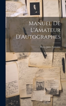 Hardcover Manuel De L'Amateur D'Autographes [French] Book