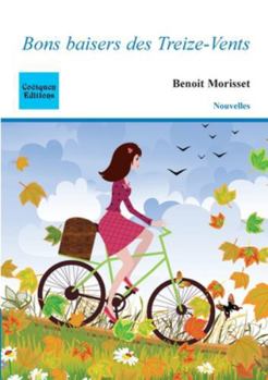 Paperback Bons baisers des Treize-Vents [French] Book