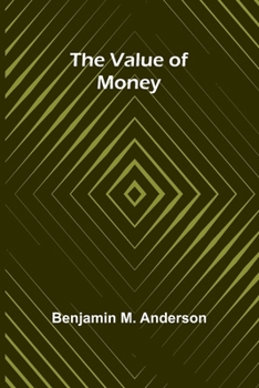 Paperback The Value of Money Book