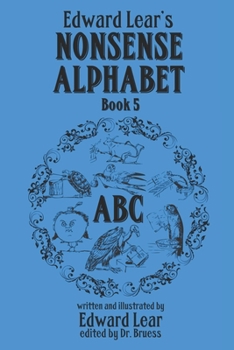 Paperback Edward Lear's Nonsense Alphabet - Book 5 Book