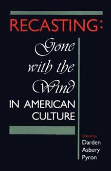 Paperback Recasting: Gone with the Wind in American Culture Book