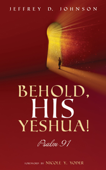 Paperback Behold, His Yeshua! Book