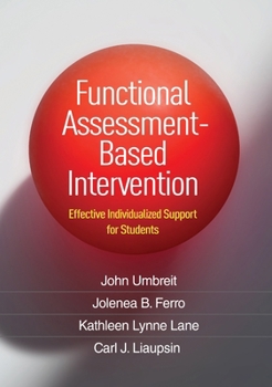 Hardcover Functional Assessment-Based Intervention: Effective Individualized Support for Students Book