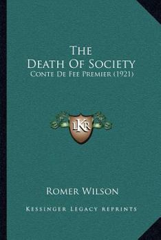 Paperback The Death Of Society: Conte De Fee Premier (1921) Book