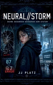 Paperback Neural//Storm: Deine Gedanken gehören dem System (German Edition) [German] Book