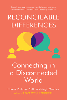 Hardcover Reconcilable Differences: Connecting in a Disconnected World Book