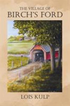 Paperback The Village of Birch's Ford Book
