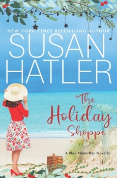 Paperback The Holiday Shoppe: A Sweet Small Town Holiday Romance Book
