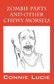 Paperback Zombie Parts and Other Chewy Morsels Book