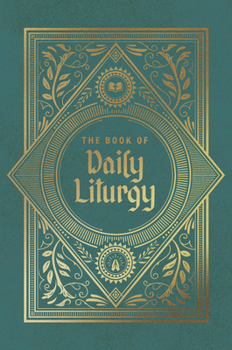 Hardcover The Book of Daily Liturgy Book