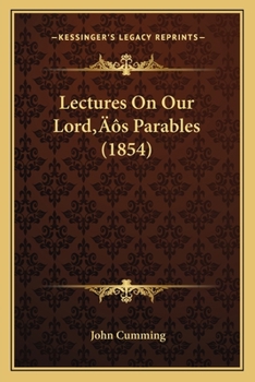 Paperback Lectures On Our Lord's Parables (1854) Book